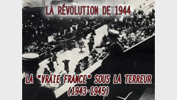 La “ vraie France ” sous la terreur (1943-1945).