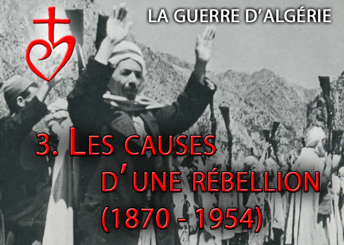 Les causes d’une rébellion (1870-1954).