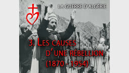 Les causes d’une rébellion (1870-1954).