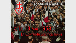 Le 13 mai 1958. La Contre-Révolution trahie.