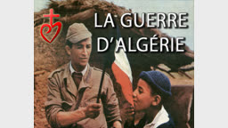 La Guerre d’Algérie