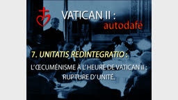 Unitatis Redintegratio : L’œcuménisme à l’heure de Vatican II : rupture d’unité.