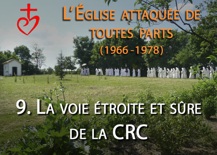 Sermon : La voie étroite et sûre de la CRC.