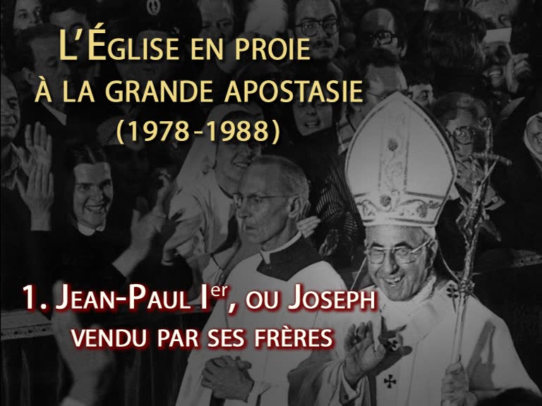 Le pape Jean-Paul Ier, ou Joseph vendu par ses frères.