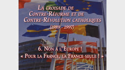Non à l’Europe ! « Pour la France, la France seule ! »