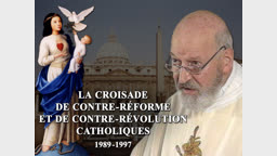 La croisade de Contre-Réforme et de
contre-révolution catholiques (1989-1997)