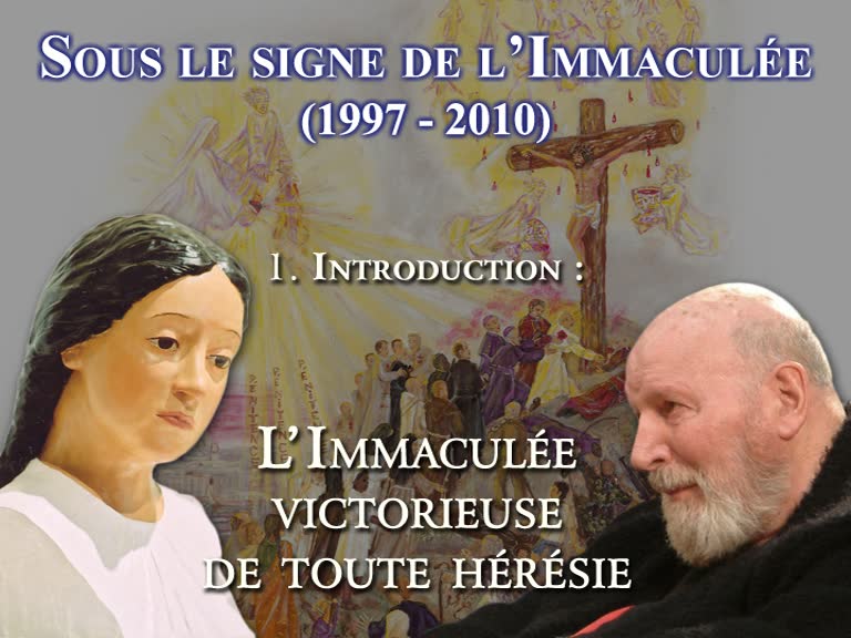 Introduction : L’Immaculée victorieuse de toute hérésie.