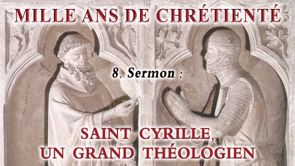 Sermon : Saint Cyrille, un grand théologien.