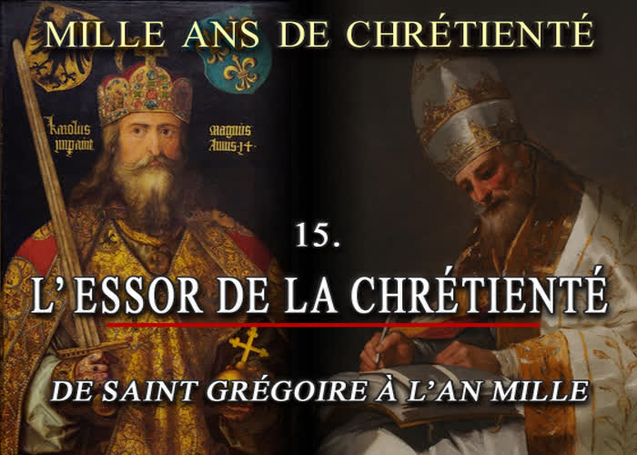 Conférence : L’essor de la Chrétienté.