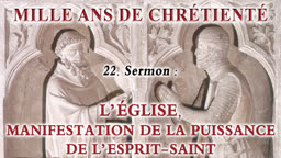 Sermon : L’Église, manifestation de la puissance de l’Esprit-Saint.