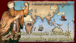 Sermon : Saint François Xavier, une vie missionnaire sans nuance.