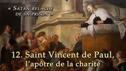 Sermon : Saint Vincent de Paul, l’apôtre de la charité.