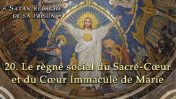 Sermon : Le règne social du Sacré-Cœur et du Cœur Immaculé de Marie.