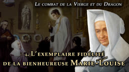 Sermon : L’exemplaire fidélité de la bienheureuse Marie-Louise.