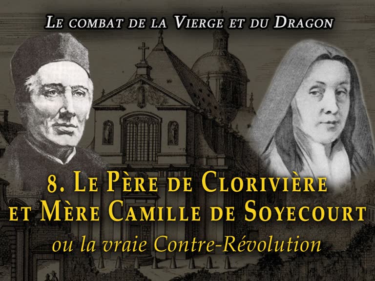 Conférence : Le Père de Clorivière et Mère Camille de Soyecourt.