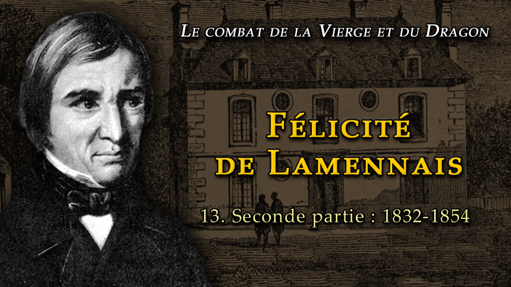 Conférence : Félicité de Lamennais IV – 1832-1854.