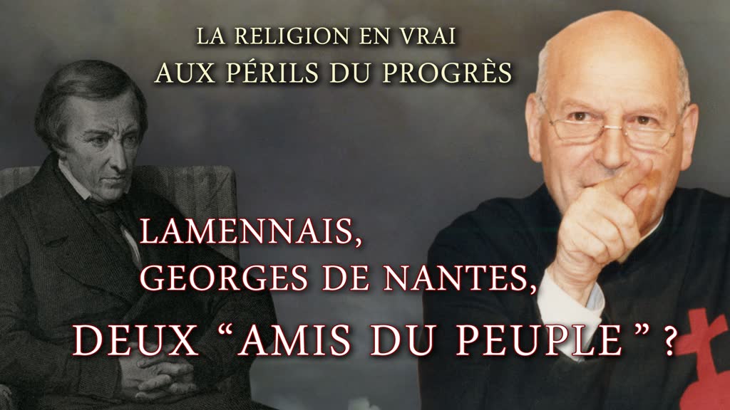 Lamennais, Georges de Nantes : deux “ amis du peuple ” ?