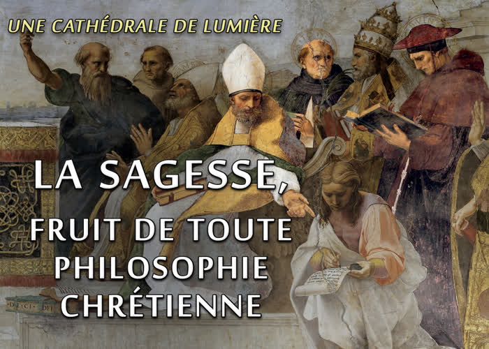 Sermon : La Sagesse, fruit de toute philosophie chrétienne.