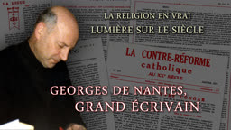 Georges de Nantes, grand écrivain.