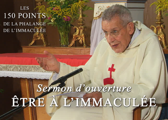 Sermon d’ouverture : Être à l’Immaculée.