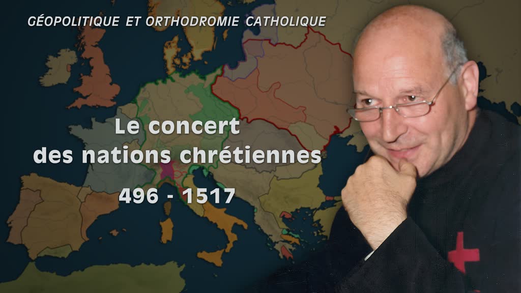 Le concert des nations chrétiennes (496-1517).