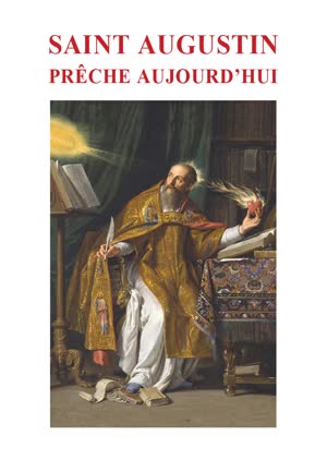 Saint Augustin prêche aujourd’hui