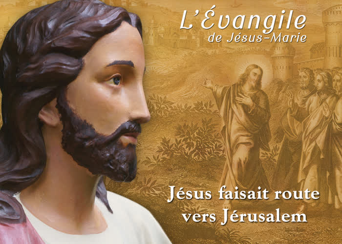 Jésus faisait route vers Jérusalem.