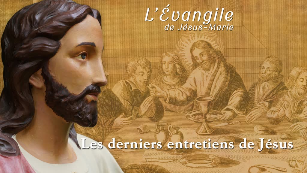 Les derniers entretiens de Jésus.