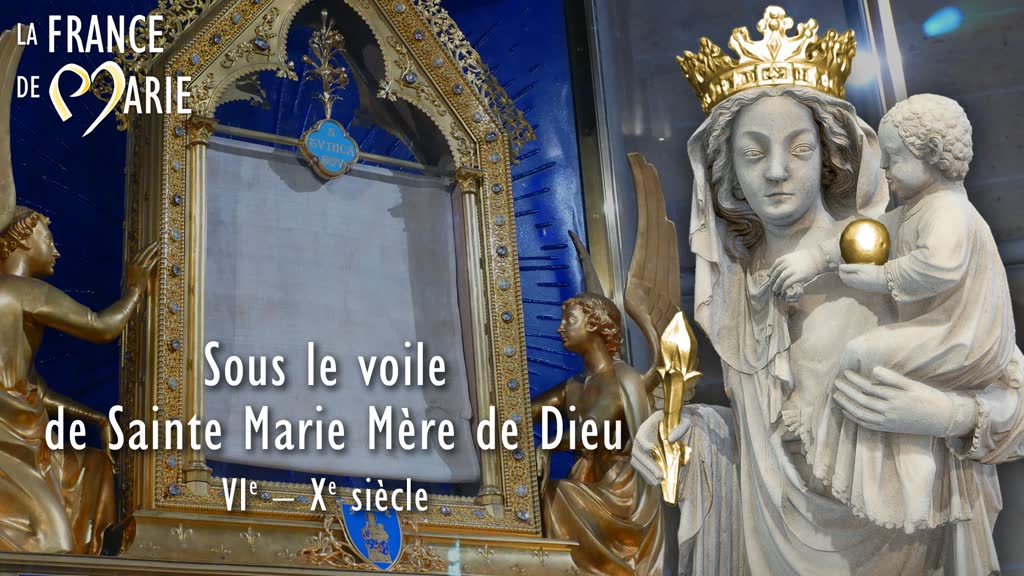 Sous le voile de Sainte Marie Mère de Dieu (VIe – Xe siècle).