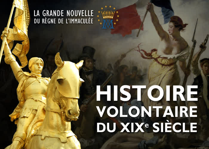 Montage : Histoire volontaire du XIXe siècle.