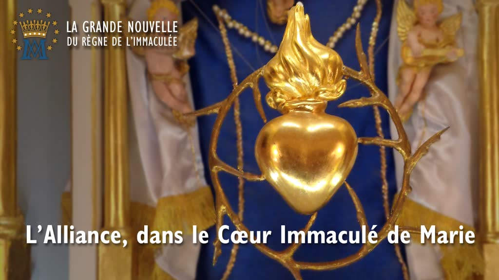 L’Alliance, dans le Cœur Immaculé de Marie.