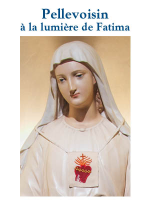 Pellevoisin à la lumière de Fatima