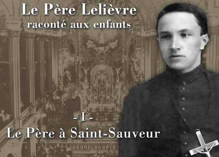 Le Père à Saint-Sauveur.