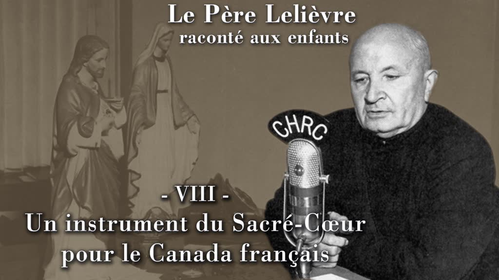 Un instrument du Sacré-Cœur pour le Canada français.