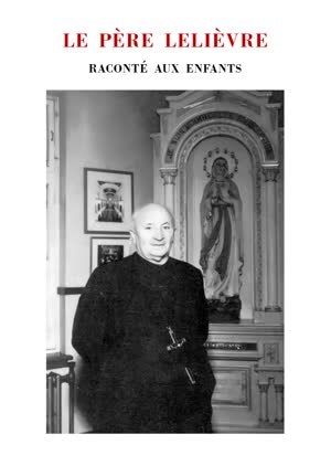 Le Père Lelièvre raconté aux enfants