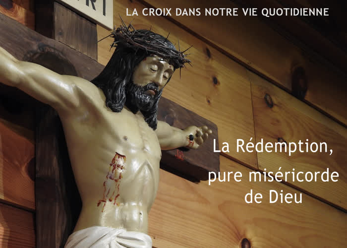 La Rédemption, pure miséricorde de Dieu.