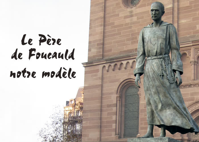 Le Père de Foucauld notre modèle