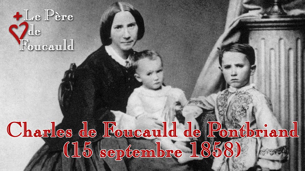 Charles de Foucauld de Pontbriand (15 septembre 1858).