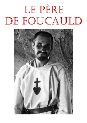 Le Père de Foucauld