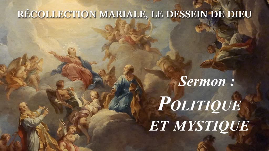 Sermon : Politique et mystique.