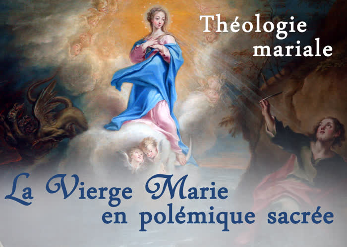 Sermon : La Vierge Marie en polémique sacrée.