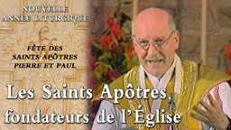 Fête des Saints Apôtres Pierre et Paul : Les Saints Apôtres, fondateurs de l’Église.