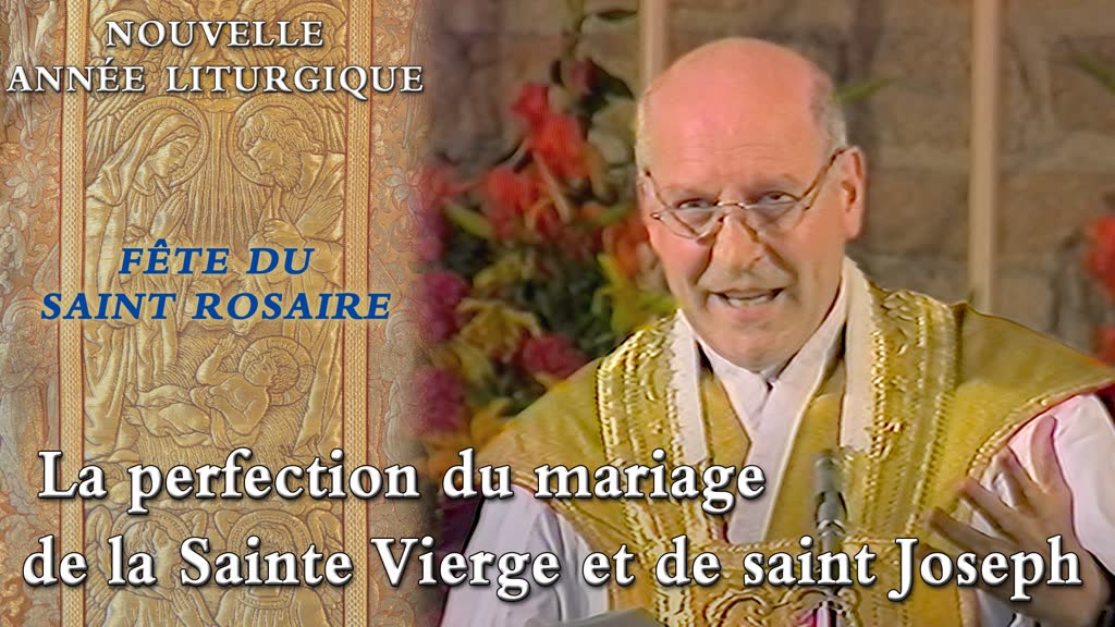 Fête du Saint Rosaire : La perfection du mariage de la Sainte Vierge et de saint Joseph.