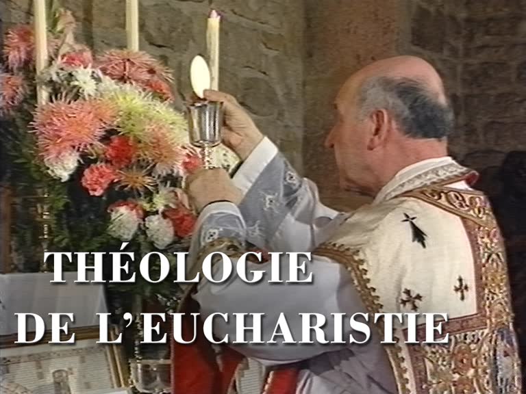 Théologie de l’Eucharistie