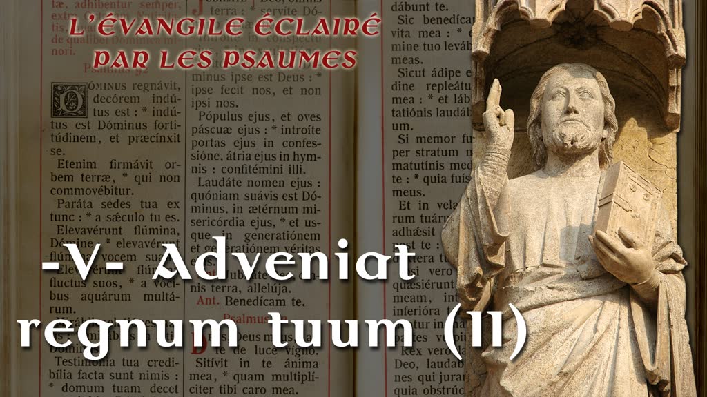 Adveniat regnum tuum (II).