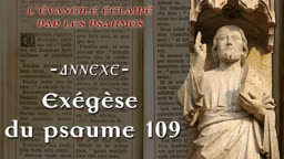 Annexe : Exégèse du psaume 109.