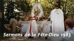 Sermon de la messe  : La démonstration de la foi en la sainte Eucharistie.