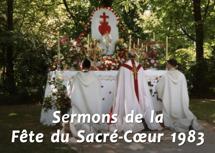 Sermon de la messe : Le mystère du Cœur de Jésus.