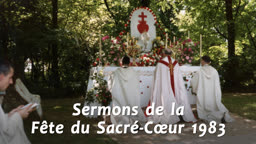 Sermon de la messe : Le mystère du Cœur de Jésus.