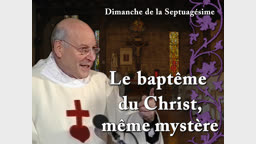 Le baptême du Christ, même mystère.